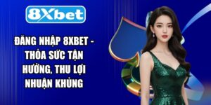 Đăng Nhập 8XBET
